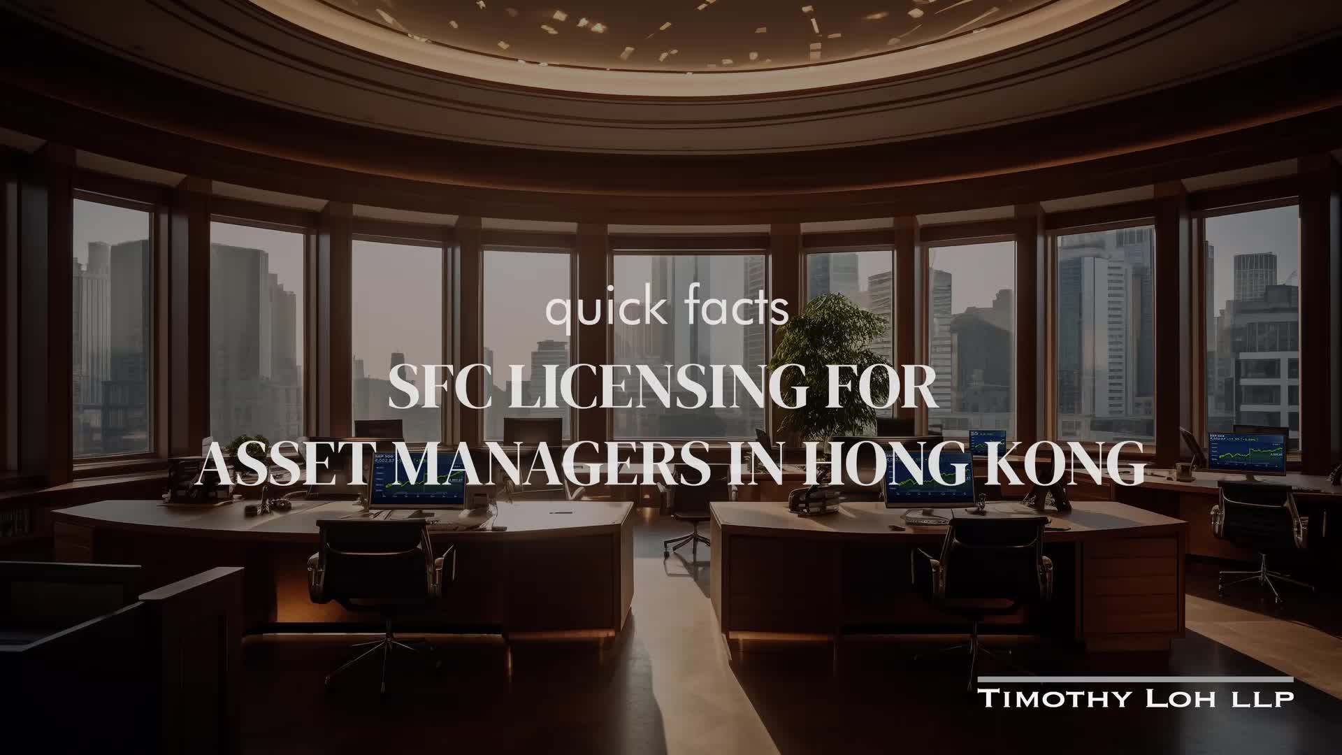 SFC Licensing for Asset Managers – Exemptions – Did You Know - Timothy Loh  LLP